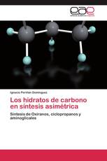 Los hidratos de carbono en síntesis asimétrica