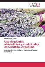 Uso de plantas alimenticias y medicinales en Córdoba, Argentina