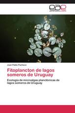 Fitoplancton de lagos someros de Uruguay
