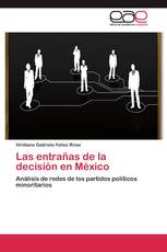 Las entrañas de la decisión en México