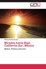 Miradas hacia Baja California Sur, México