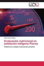 Evaluación nutricional en población indígena Piaroa