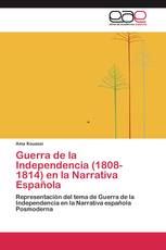 Guerra de la Independencia (1808-1814) en la Narrativa Española
