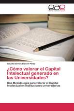 ¿Cómo valorar el Capital Intelectual generado en las Universidades?