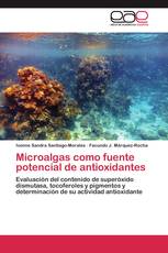 Microalgas como fuente potencial de antioxidantes