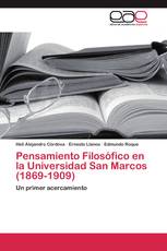 Pensamiento Filosófico en la Universidad San Marcos (1869-1909)