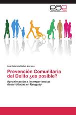 Prevención Comunitaria del Delito ¿es posible?