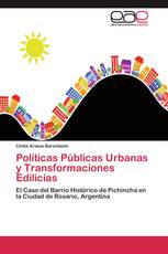 Políticas Públicas Urbanas y Transformaciones Edilicias