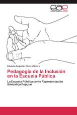 Pedagogía de la Inclusión en la Escuela Pública