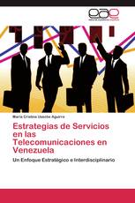 Estrategias de Servicios en las Telecomunicaciones en Venezuela