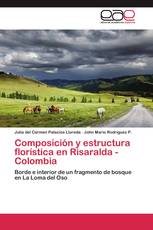 Composición y estructura florística en Risaralda - Colombia