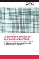 La identidad errante del sujeto contemporáneo