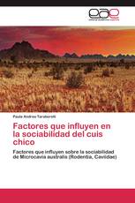 Factores que influyen en la sociabilidad del cuis chico