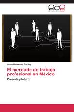 El mercado de trabajo profesional en México
