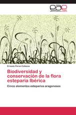 Biodiversidad y conservación de la flora esteparia Ibérica