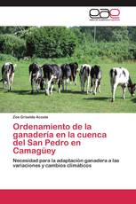 Ordenamiento de la ganadería en la cuenca del San Pedro en Camagüey