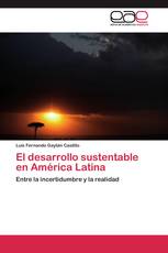 El desarrollo sustentable en América Latina