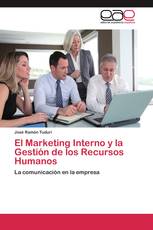 El Marketing Interno y la Gestión de los Recursos Humanos