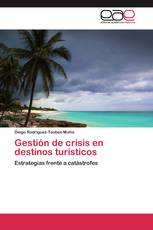 Gestión de crisis en destinos turísticos