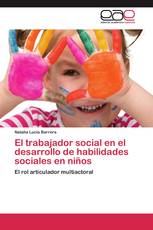 El trabajador social en el desarrollo de habilidades sociales en niños