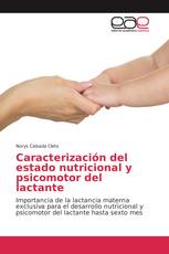 Caracterización del estado nutricional y psicomotor del lactante