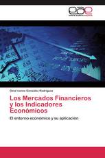 Los Mercados Financieros y los Indicadores Económicos