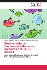 Biodiversidad y funcionamiento de los arrecifes del SALT, México