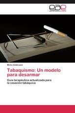 Tabaquismo: Un modelo para desarmar