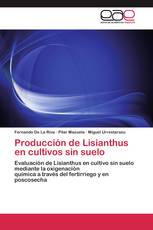 Producción de Lisianthus en cultivos sin suelo