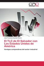El TLC de El Salvador con Los Estados Unidos de América