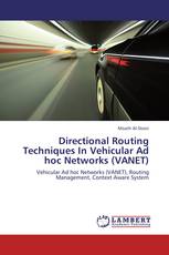 Directional Routing Techniques In Vehicular Ad hoc Networks (VANET)