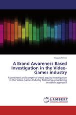 A Brand Awareness Based Investigation in the Video-Games industry