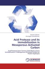 Acid Protease and its Immobilization in Mesoporous Activated Carbon