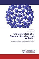 Characteristics of Si Nanoparticles by Laser Ablation