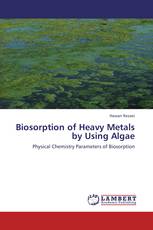 Biosorption of Heavy Metals by Using Algae