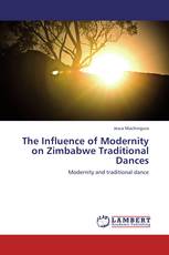 The Influence of Modernity on Zimbabwe Traditional Dances