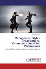 Management Styles, Organizational Communication & Job Performance
