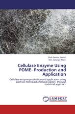Cellulase Enzyme Using POME- Production and Application