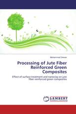 Processing of Jute Fiber Reinforced Green Composites