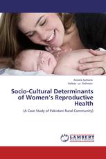 Socio-Cultural Determinants of Women’s Reproductive Health