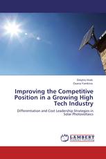 Improving the Competitive Position in a Growing High Tech Industry