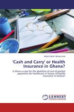 'Cash and Carry' or Health Insurance in Ghana?