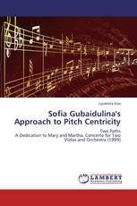Sofia Gubaidulina's Approach to Pitch Centricity