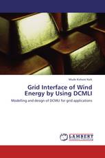 Grid Interface of Wind Energy by Using DCMLI