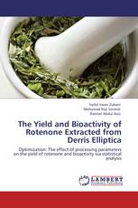 The Yield and Bioactivity of Rotenone Extracted from Derris Elliptica