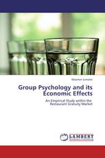 Group Psychology and its Economic Effects