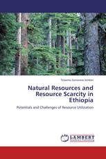 Natural Resources and  Resource Scarcity in Ethiopia