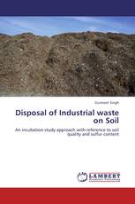 Disposal of Industrial waste on Soil