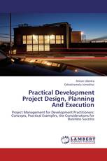 Practical Development Project Design, Planning And Execution