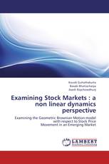 Examining  Stock Markets : a non linear dynamics perspective
